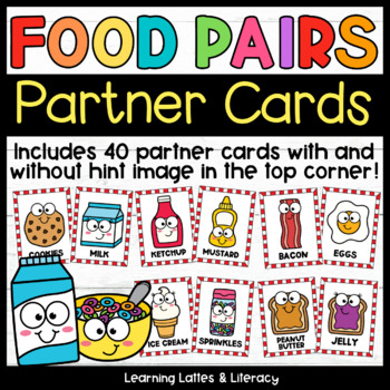 Preview of Partner Cards Food Pairs Food Friends Cooperative Learning We Go Together Like