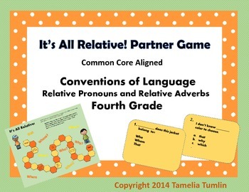 Preview of Relative Pronouns and Relative Adverbs Partner Game 4th Grade Common Core