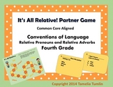Relative Pronouns and Relative Adverbs Partner Game 4th Gr