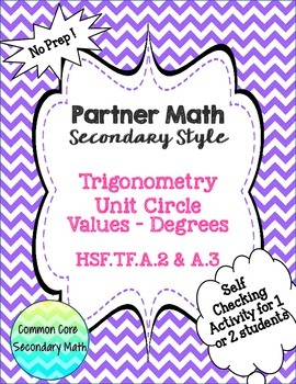 Preview of Partner Math Secondary  Trig Unit Circle Values Degrees:  No Prep & Self Check