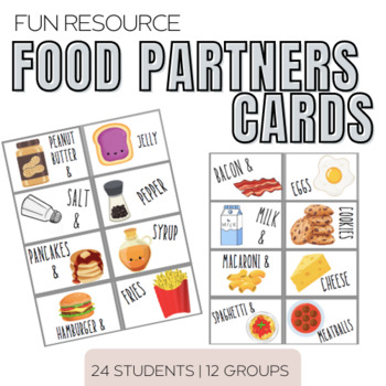 Preview of Partner Pair Cards | Food Edition (UPDATED)