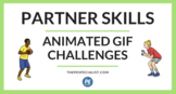 Partner Skills Challenges Animated GIF Slideshow for PE Class