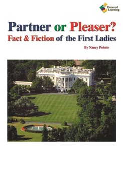 Preview of Partner or Pleaser?  Fact & Fiction of the First Ladies