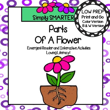 Preview of Parts Of A Flower Emergent Reader Book AND Interactive Activities