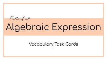 Preview of Parts Of An Algebraic Expression Task Cards