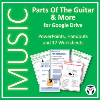 Preview of Parts Of The Guitar & More- PowerPoints, Handouts & 17 Worksheets - Google Drive