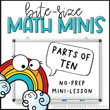 Preview of Parts of 10 | Making 10 | Math Mini-Lesson | PowerPoint & Google Slides