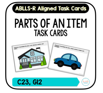 Preview of Parts of Items Task Cards [ABLLS-R Aligned C23, G12]