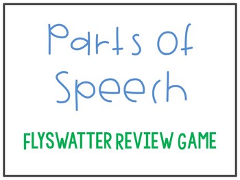 Preview of Parts of Speech - Flyswatter Review Game - Fun, engaging review!