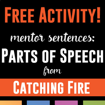 Preview of FREE Catching Fire Activity | Mentor Sentences Activity for Catching Fire