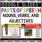Parts of Speech - Nouns, Verb, and Adjectives Google Slides™