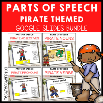 Preview of Parts of Speech Pirate Bundle Grammar Activities Google Slides ™