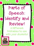 Parts of Speech Review (nouns, pronouns, verbs, adjectives