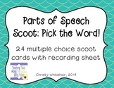 Parts of Speech Scoot Pick the Word: 6 Basic Parts of Speech