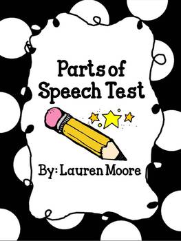 Preview of Parts of Speech Test (nouns, adjectives, verbs, adverbs)
