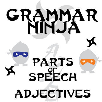 Preview of Parts of Speech w Adjectives - Grammar Ninja is Hilarious, Engaging, Instructive