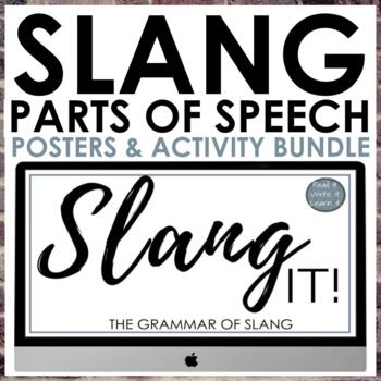Preview of Parts of Speech with Slang BUNDLE: Posters and Google Slides Activity