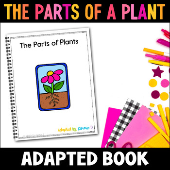 Preview of Spring Special Education Parts of a Plant Adapted Book Adaptive Circle Time Fun