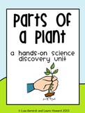 Parts of a Plant - Hands-On Science Discovery Unit
