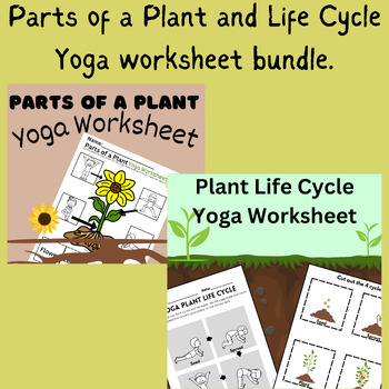 Preview of Parts of a Plant and Life Cycle Yoga worksheet bundle. OT, PT, Movement,
