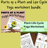 Parts of a Plant and Life Cycle Yoga worksheet bundle. OT,