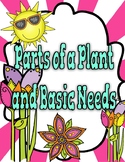 Parts of a Plant and the Basic Needs of a Plant