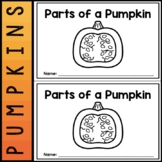 Parts of a Pumpkin | Emergent Reader | Pumpkins
