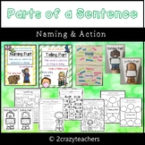 Parts of a Sentence : Naming and Action