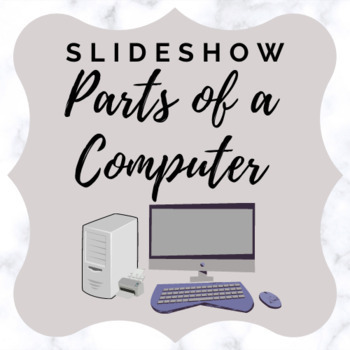 Preview of Parts of a computer Slideshow