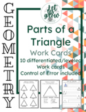 Parts of a triangle - 10  Differentiated Work cards- COE incl.