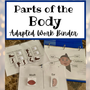 Preview of Parts of the Body Adapted Work Binder: Identify, Label & Match- Differentiated!