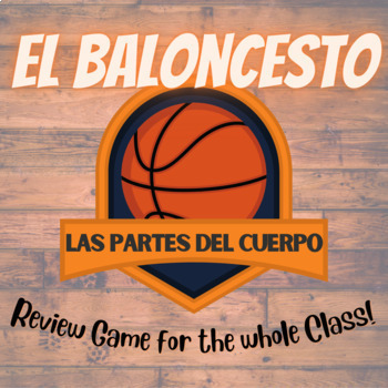Preview of Parts of the Body Spanish Vocabulary Review Game Basketball | Partes del cuerpo