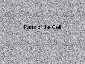 Preview of Parts of the Cell