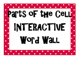 Parts of the Cell INTERACTIVE Word Wall
