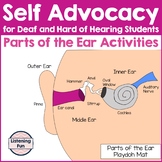 Parts of the Ear Self Advocacy Activities for DHH Students