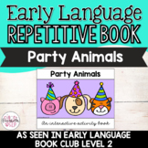 Party Animals Book (From Early Language Book Club - Level 2)