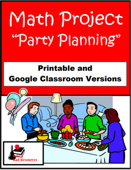 Preview of Party Planner - Math Project - Printable & Distance Learning Versions