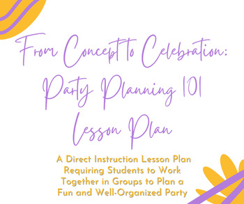 Preview of Party Planning 101 Direct Instruction Lesson Plan for ELA