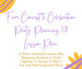 Party Planning 101 Direct Instruction Lesson Plan for ELA