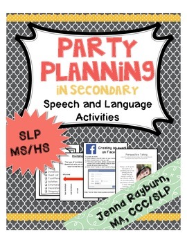 Preview of Party Planning: Secondary Speech Therapy Activities