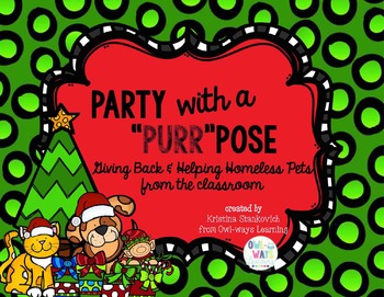Preview of Party with a "Purr"pose: Christmas Service Learning Project for Homeless Animals