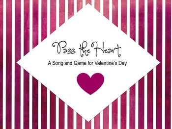 Preview of Pass the Heart: A Valentine's Day Song & Game
