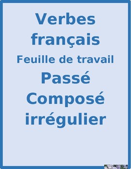 passe compose french irregular verbs worksheet 4 by jer tpt