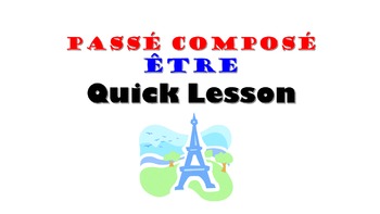 Preview of Passe Compose with ETRE French Quick Lesson
