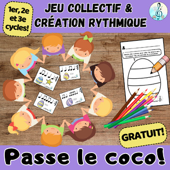 Preview of Passe le coco: jeu collectif et création rythmique (musique primaire Pâques)