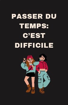 Preview of Passer du Temps: C'est Difficile French CI Reading Activity