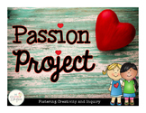 Passion Project: Fostering Creativity and Inquiry!