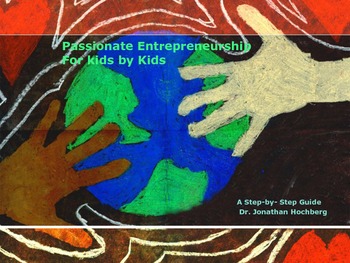 Preview of Passionate Entrepreneurship for Kids by Kids-Economics-Business-Life Skills