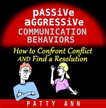 Preview of Passive Aggressive Communication Behavior Management Conflict Resolution Skills