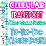 Passive and Active Transport Tic-Tac-Toe Choice Board